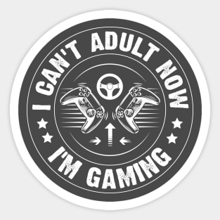 I cannot Adult now Sticker